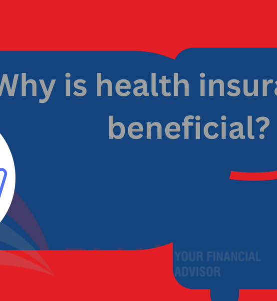 Why is health insurance so beneficial?