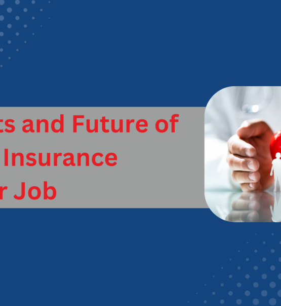 Benefits and Future of Health Insurance Advisor Job