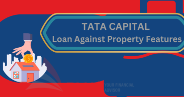 TATA CAPITAL Loan Against Property Features